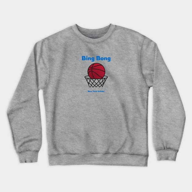 Bing Bong New York Knicks Spoof Crewneck Sweatshirt by serjbondjazz